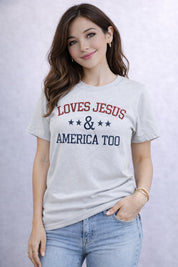 Loves Jesus & America too Graphic Tee