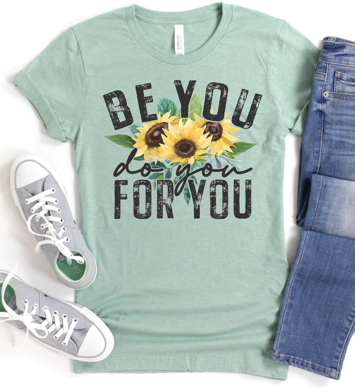 Be You,  Do You,  For You Graphic Tee