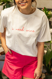 I Need Wine On White True Fit Tee