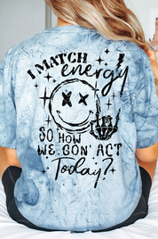 I Match Energy Graphic Tee