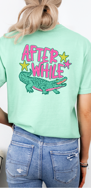 Later Gator/ After While Croc