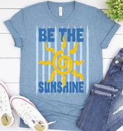 Be The Sunshine Graphic Tshirt