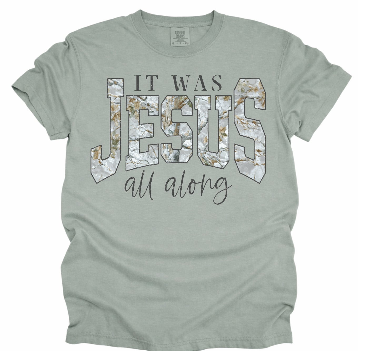 It was Jesus all along Graphic Tee